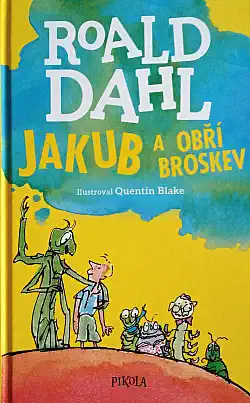 Jakub a obří broskev - Roald Dahl