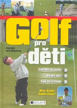 Golf pro děti - Greg Cullen & Karin Windorfer
