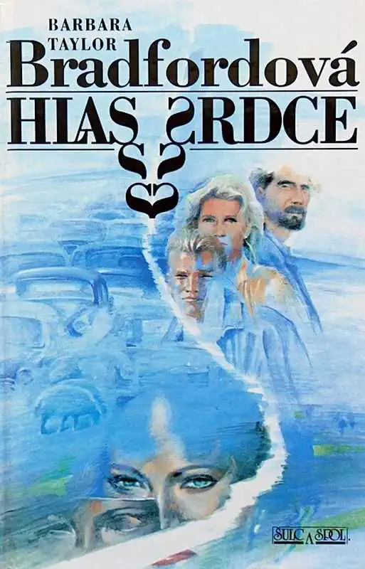 Hlas srdce - Barbara Taylor Bradfordová /bazarové zboží/