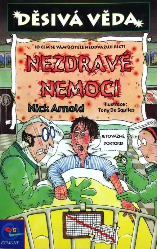 Děsivá věda - Nezdravé nemoci - Nick Arnold