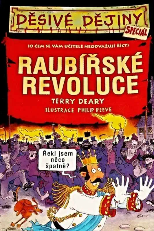 Děsivé dějiny - Raubířské revoluce - Terry Deary