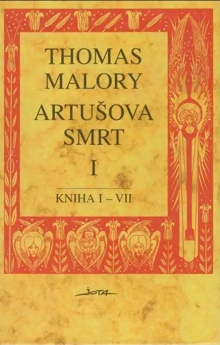 Artušova smrt I - Kniha I-VII - Thomas Malory