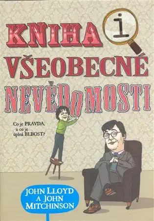 Kniha všeobecné nevědomosti - John Lloyd a John Mitchinson
