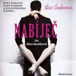 Nabíječ - Alice Claytonová - Audiokniha - CD /digipack malý/