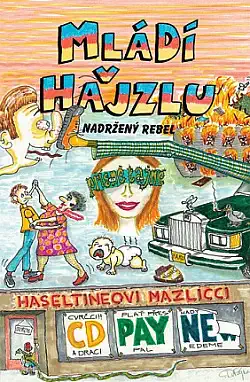 Mládí v hajzlu: Nadržený rebel ( bazarové zboží )