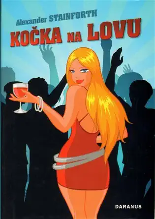 Kočka na lovu - Alexander Stainforth /bazarové zboží/