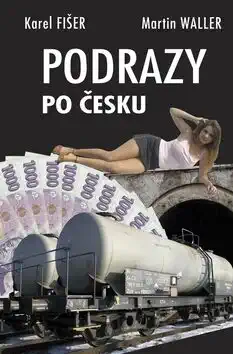 Podrazy po Česku - Karel Fišer, Martin Waller