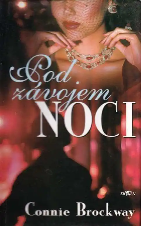 Pod závojem noci - Connie Brockway /bazarové zboží/