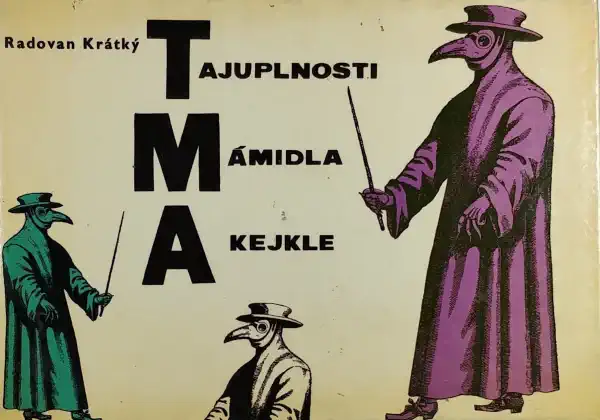 Tajuplnosti Mámidla A kejkle - Radovan Krátký /bazarové zboží/