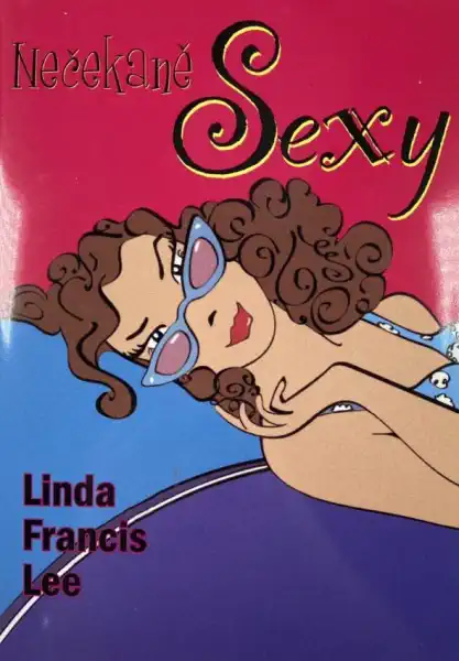 Nečekaně sexy - Linda Francis Lee