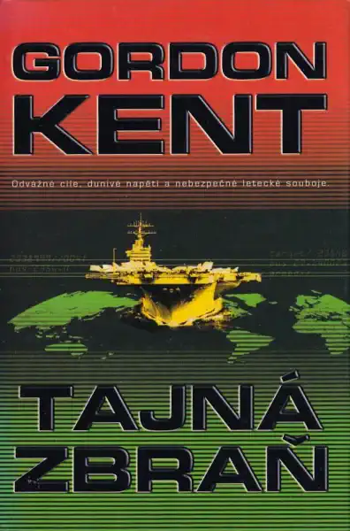 Tajná zbraň - Gordon Kent