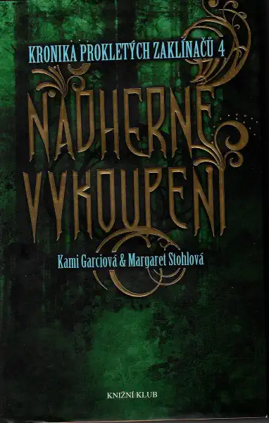 Nádherné vykoupení - Kami Garcia & Margaret Stohl