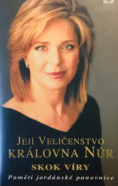 Skok víry - Její Veličenstvo Královna Núr - Paměti jordánské panovnice