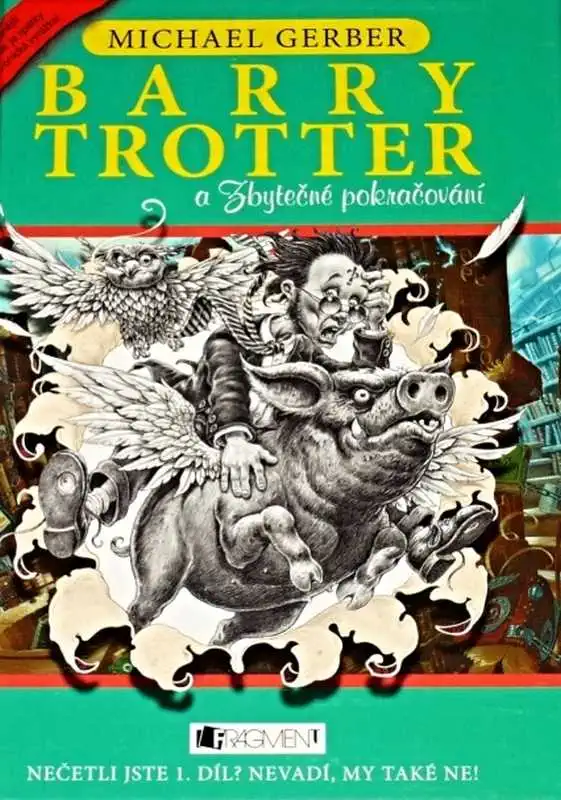 Barry Trotter a Zbytečné pokračování - Michael Gerber