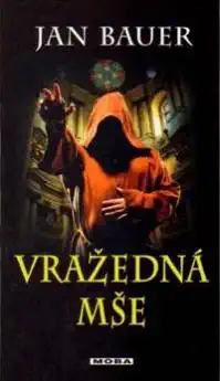 Vražedná mše - Jan Bauer