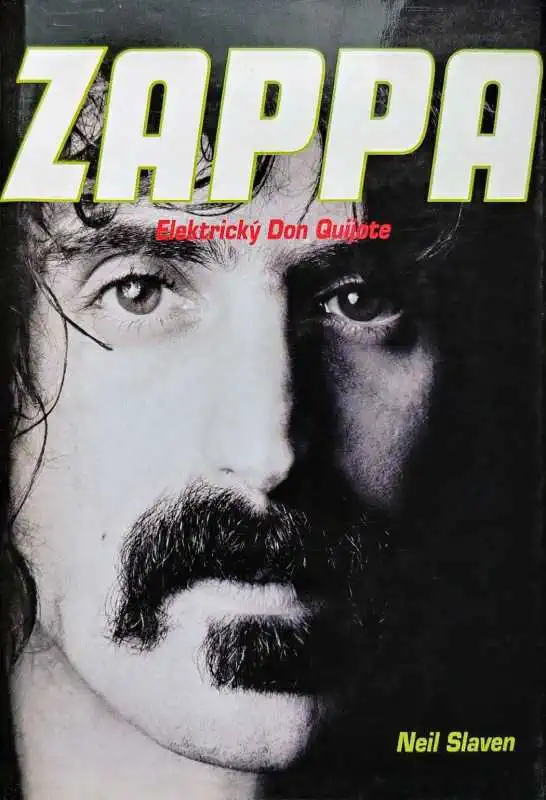Zappa - Elektrický Don Quijote - Neil Slaven/bazarové zboží/
