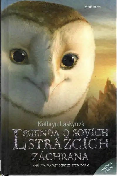 Legenda o sovích strážcích - Záchrana - Kathryn Laskyová - bazarové zboží