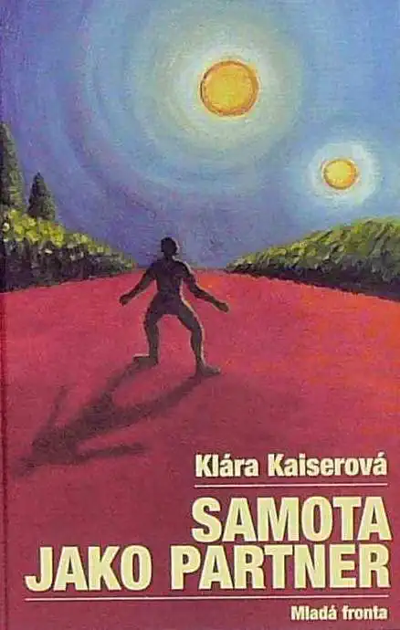 Samota jako partner - Klára Kaiserová