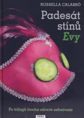 Padesát stínů Evy - Rossella Calabró