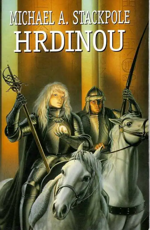 Hrdinou - Michael A. Stackpole - bazarové zboží