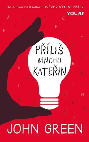 Příliš mnoho Kateřin - John Green