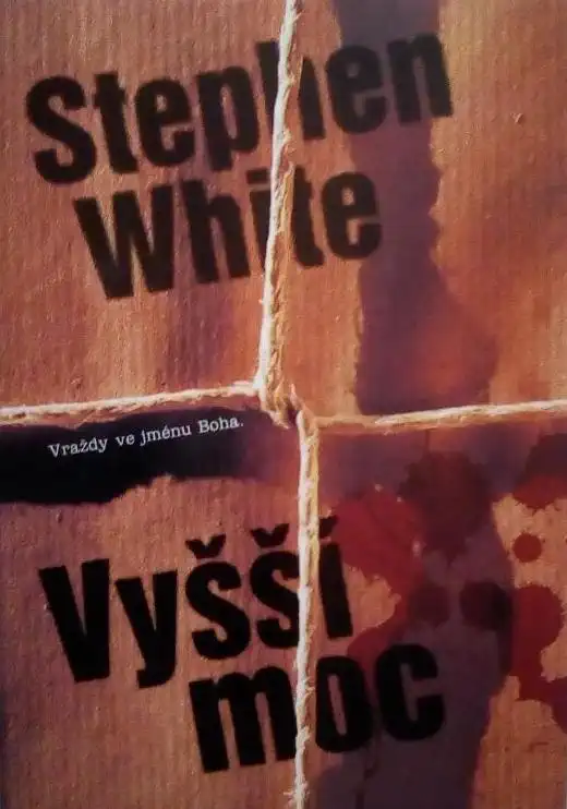 Vyšší moc - Stephen White