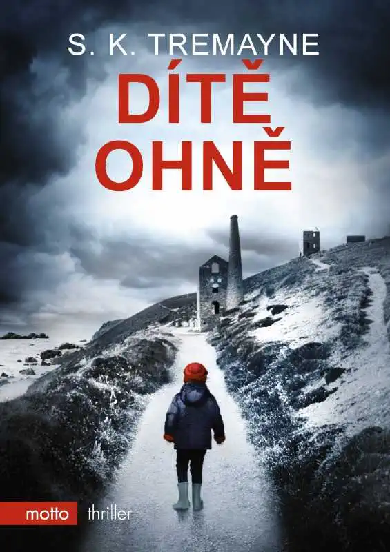 Dítě ohně - S.K. Tremayne