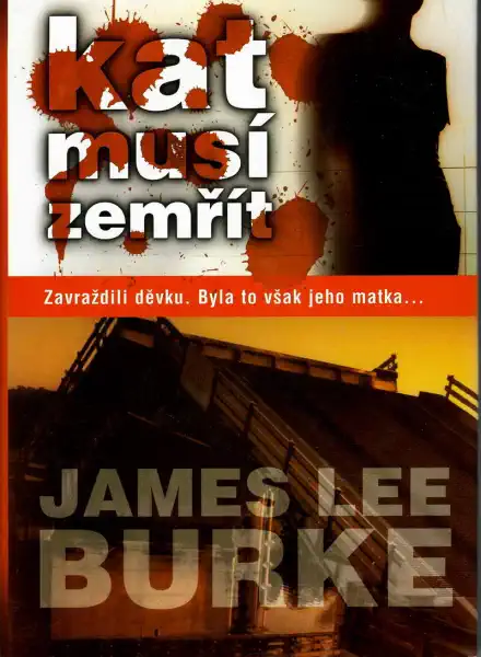 Kat musí zemřít - James Lee Burke - bazarové zboží
