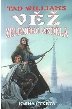 Věž zeleného anděla 4 - Tad Williams