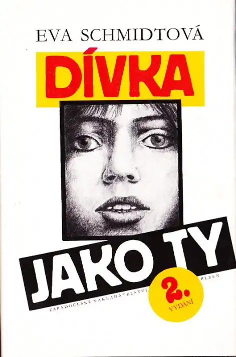 Dívka jako ty - Eva Schmidtová /bazarové zboží/