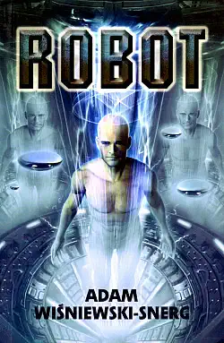 Robot - Adam Wiśniewski-Snerg