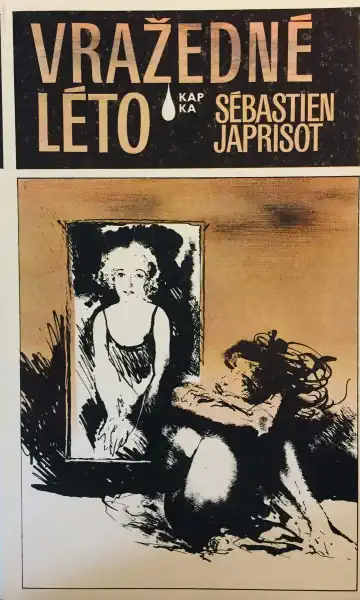 Vražedné léto - Sébastien Japrisot /bazarové zboží/