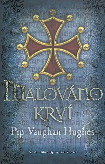 Malováno krví - Pip Vaughan-Hughes /brožovaná/