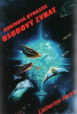 Rubínová dynastie - Osudový zvrat - Catherine Asaro - bazarové zboží