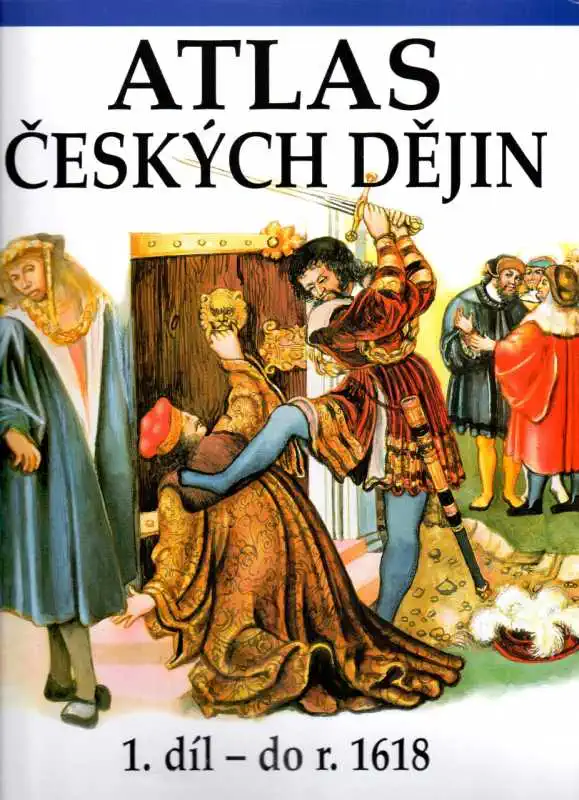 Atlas českých dějin - 1. díl - Eva Semotanová /bazarové zboží/