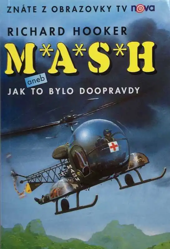 M*A*S*H - Jak to bylo doopravdy - Richard Hooker /bazarové zboží/