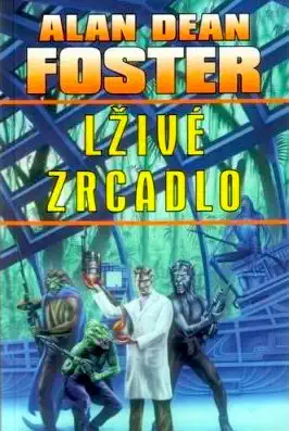 Lživé zrcadlo - Alan Dean Foster