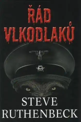 Řád vlkodlaků - Steve Ruthenbeck