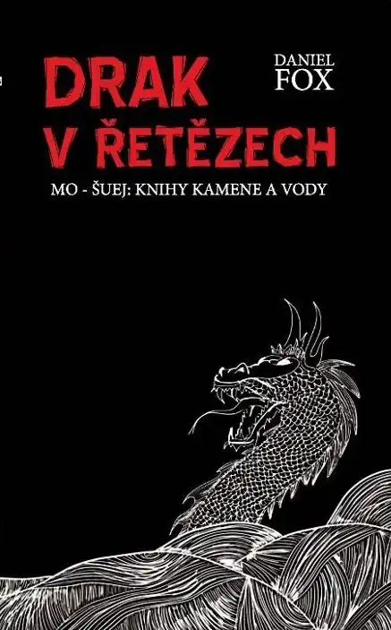 Drak v řetězech - Daniel Fox