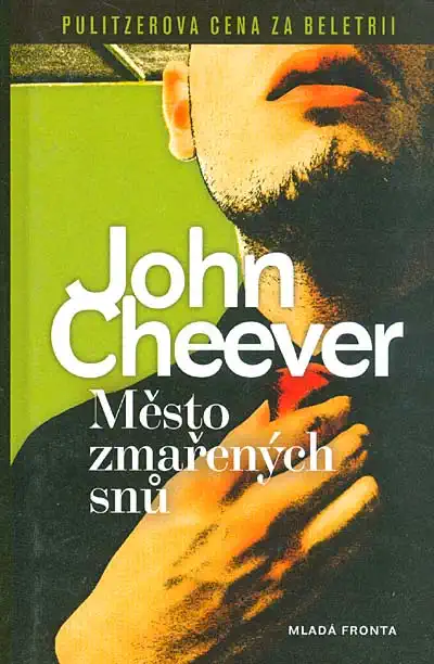 Město zmařených snů - John Cheever /bazarové zboží/