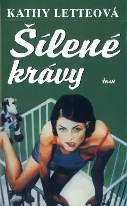 Šílené krávy - Kathy Letteová - bazarové zboží