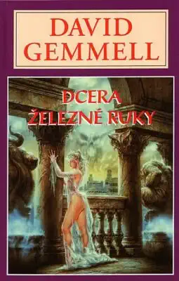 Dcera železné ruky - David Gemmell