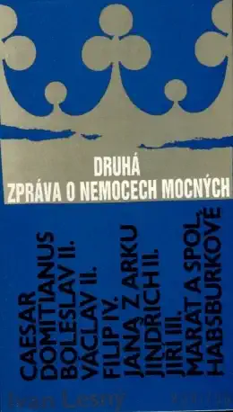Druhá zpráva o nemocech mocných - Ivan Lesný /bazarové zboží/