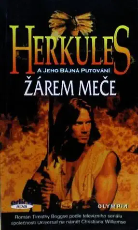 Herkules a jeho bájná putování - Žárem meče - Timothy Boggs /bazarové zboží/