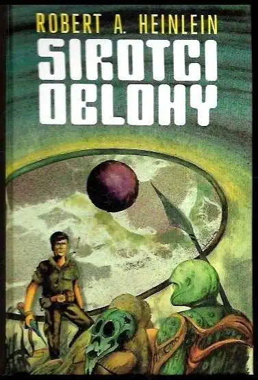 Sirotci oblohy - Robert A. Heinlein