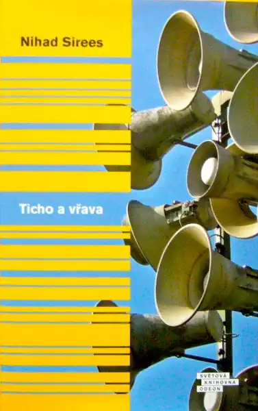 Ticho a vřava - Nihad Sirees