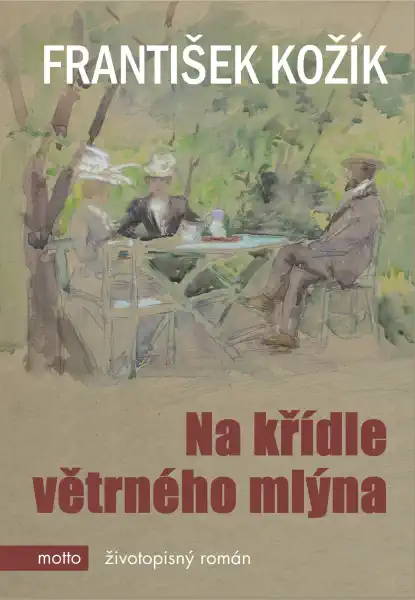 Na křídle větrného mlýna - František Kožík