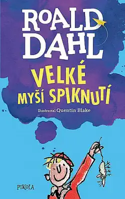 Velké myší spiknutí - Roald Dahl