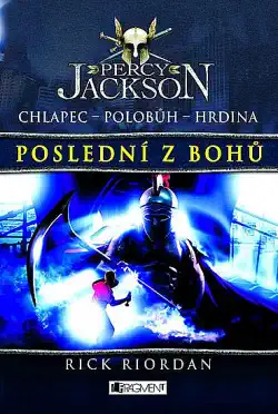 Poslední z bohů - Rick Riordan