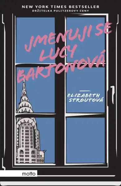 Jmenuji se Lucy Bartonová - Elizabeth Strout